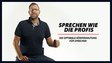 №3 - Die optimale Körperhaltung für Sprecher