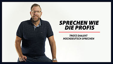 №12 - Trotz Dialekt Hochdeutsch sprechen